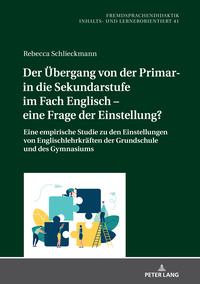 Der Übergang von der Primar- in die Sekundarstufe im Fach Englisch – eine Frage der Einstellung?