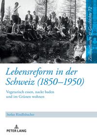 Lebensreform in der Schweiz (1850–1950)