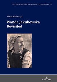 Wanda Jakubowska Revisited