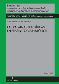 LAS PALABRAS DIACRÍTICAS EN FRASEOLOGÍA HISTÓRICA