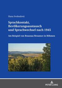 Sprachkontakt, Bevölkerungsaustausch und Sprachwechsel nach 1945