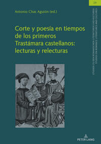 Corte y poesía en tiempos de los primeros Trastámara castellanos: lecturas y relecturas