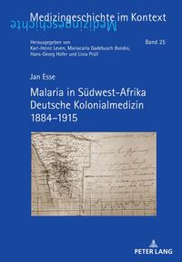 Malaria in Südwest-Afrika Deutsche Kolonialmedizin 1884–1915