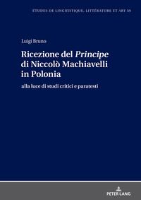 Ricezione del <I>Principe</I> di Niccolò Machiavelli in Polonia