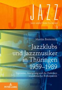 Jazzklubs und Jazzmusiker in Thüringen 1959–1989