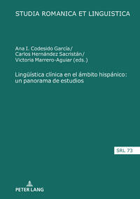 Lingüística clínica en el ámbito hispánico: un panorama de estudios