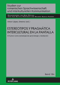 Estereotipos y pragmática intercultural en la pantalla