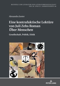 Eine kontrafaktische Lektüre von Juli Zehs Roman «Über Menschen»