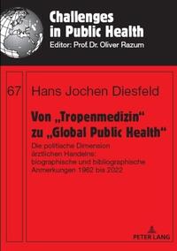 Von „Tropenmedizin“ zu „Global Public Health“