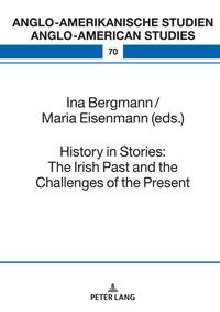 History in Stories: The Irish Past and the Challenges of the Present