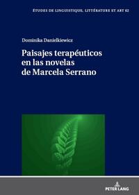 Paisajes terapéuticos en las novelas de Marcela Serrano