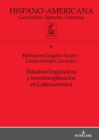 Estudios lingüísticos e interdisciplinarios en Latinoamérica