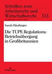 Die TUPE Regulations: Betriebsübergang in Großbritannien