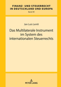 Das Multilaterale Instrument im System des internationalen Steuerrechts