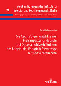 Die Rechtsfolgen unwirksamer Preisanpassungsklauseln bei Dauerschuldverhältnissen am Beispiel der Energielieferverträge mit Endverbrauchern