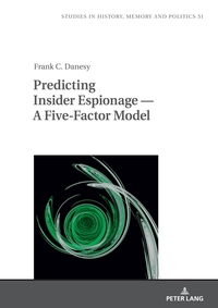 Predicting Insider Espionage — A Five-Factor Model