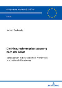 Die Hinzurechnungsbesteuerung nach der ATAD