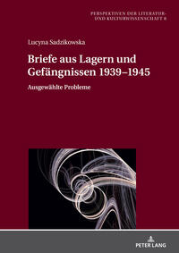 Briefe aus Lagern und Gefängnissen 1939–1945