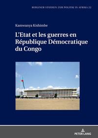 L’Etat et les guerres en République Démocratique du Congo