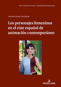 Los personajes femeninos en el cine español de animación contemporáneo