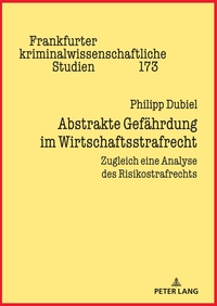 Abstrakte Gefährdung im Wirtschaftsstrafrecht