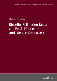 Ritueller Stil in den Reden von Erich Honecker und Nicolae Ceausescu