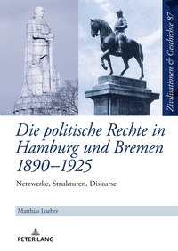 Die politische Rechte in Hamburg und Bremen 1890–1925