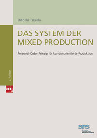 Das System der Mixed Production