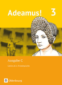 Adeamus! - Ausgabe C - Latein als 2. Fremdsprache - Band 3