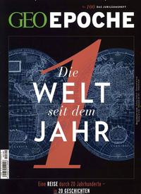 GEO Epoche / GEO Epoche 100/2019 - Die Welt seit dem Jahr 1