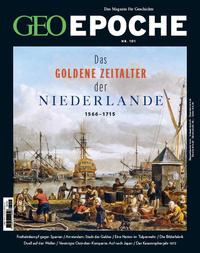 GEO Epoche - Das goldene Zeitalter der Niederlande