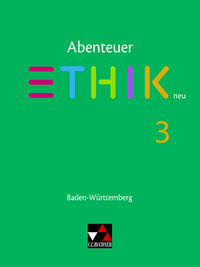 Abenteuer Ethik – Baden-Württemberg - neu / Abenteuer Ethik BW 3 - neu