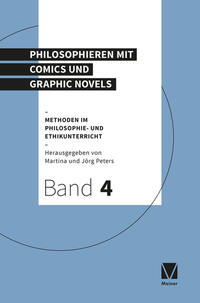 Methoden im Philosophie- und Ethikunterricht / Philosophieren mit Comics und Graphic Novels