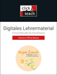 Projekt Zukunft / P-Seminar click & teach Box