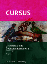 Cursus A – neu / Cursus A Grammatik- und Übersetzungstrainer 1