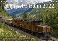 Rhätische Bahn 2022CH-Version (Tischkalender 2022 DIN A5 quer)