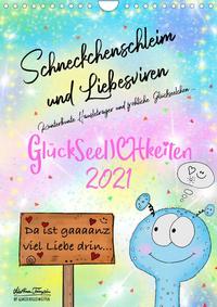 Schneckchenschleim und Liebesviren (Wandkalender 2022 DIN A4 hoch)
