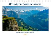 Wunderschöne Schweiz (Wandkalender 2022 DIN A4 quer)
