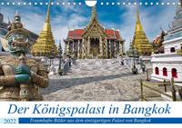 Der Königspalast in Bangkok (Wandkalender 2022 DIN A4 quer)
