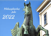 Philosophisches Jahr (Wandkalender 2022 DIN A3 quer)