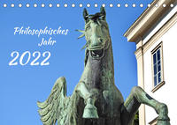 Philosophisches Jahr (Tischkalender 2022 DIN A5 quer)