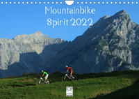 Mountainbike Spirit 2022 (Wandkalender 2022 DIN A4 quer)