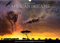 Emotionale Momente: African Dreams (Wandkalender 2022 DIN A3 quer)