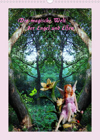 Die magische Welt der Engel und Elfen (Wandkalender 2022 DIN A3 hoch) - Cover