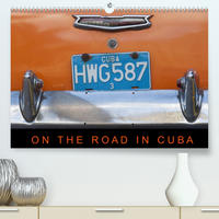On the road in Cuba (Premium, hochwertiger DIN A2 Wandkalender 2022, Kunstdruck in Hochglanz)