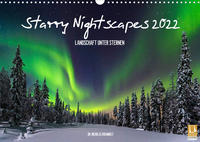 Starry Nightscapes 2022 (Wandkalender 2022 DIN A3 quer)