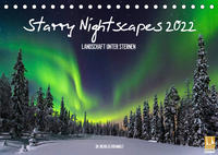 Starry Nightscapes 2022 (Tischkalender 2022 DIN A5 quer)