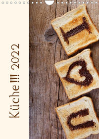 Küche !!! 2022 (Wandkalender 2022 DIN A4 hoch)