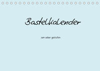 Bastelkalender - hell Blau (Tischkalender 2022 DIN A5 quer)
