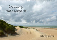 Ouddorp Nordseeperle / Planer (Wandkalender 2022 DIN A3 quer)